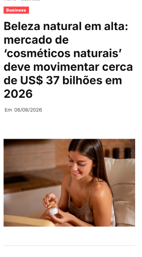 Matéria: mercado de cosméticos naturais deve movimentar US$ 37 bilhões em 2026